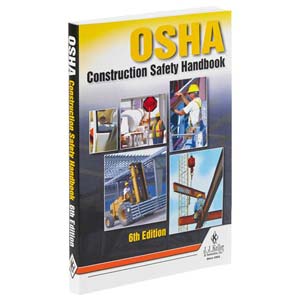 OSHA Construction Safety Handbook - 6th Edition
