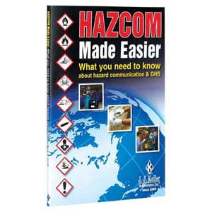 HazCom Made Easier: What You Need to Know About Hazard Communication & GHS - Handbook