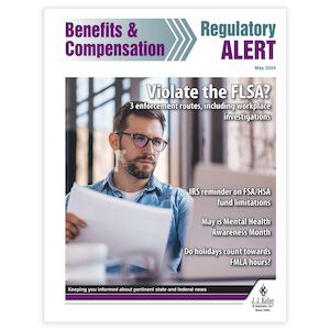 Benefits & Compensation Regulatory Alert Newsletter