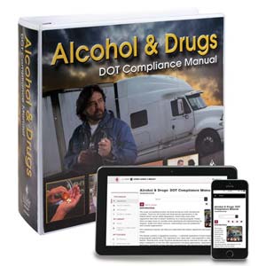 Alcohol & Drugs: DOT Compliance Manual