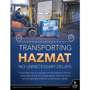 Transporting Hazmat No Unnecessary Delays - Hazmat Transportation Poster