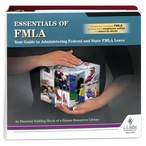 Essentials of FMLA: Your Guide to Administering Federal and State Leave Manual - Manual with 1-Year Update Service Main Image