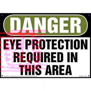Danger: Eye Protection Required In This Area - OSHA Sign