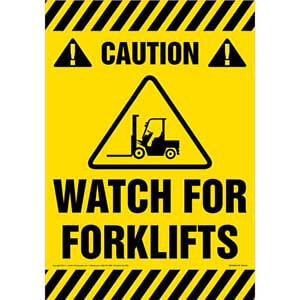 Caution: Watch For Forklifts Sign