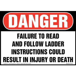 Danger: Failure To Follow Ladder Instructions Could Result In Injury/Death Sign - OSHA