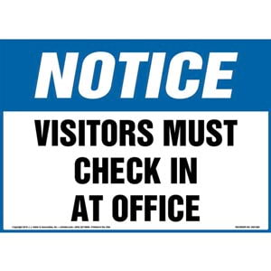 Notice: Visitors Must Check In At Office Sign - OSHA, Landscape