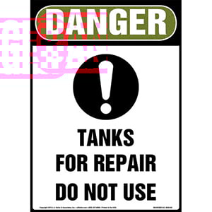 Danger: Tanks For Repair, Do Not Use Sign with Icon - OSHA, Long Format
