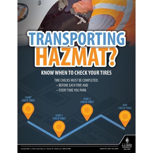 Check Tires While Transporting Hazmat Poster J.J. Keller