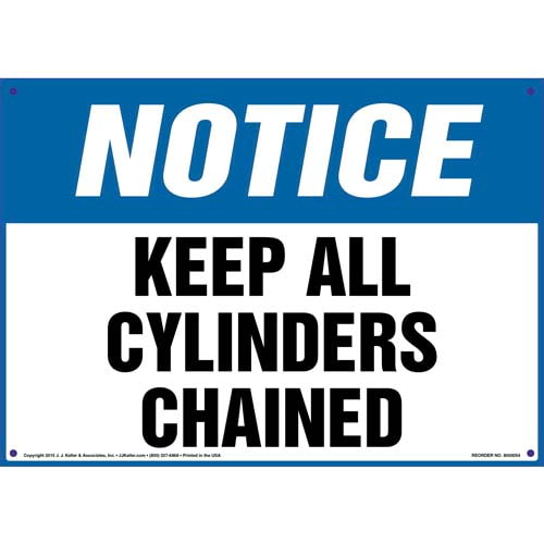 Notice: Keep All Cylinders Chained Sign - OSHA (09859)