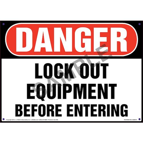 Danger: Lockout Equipment Before Entering - OSHA Sign (09881)