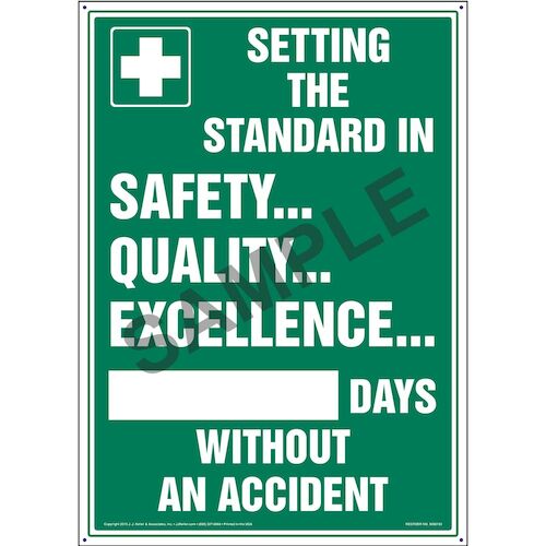 Setting Standard In Safety Quality Excellence X Days Without An Accident Sign (09958)