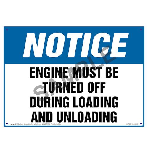 Notice: Engine Must Be Turned Off During Loading/Unloading Sign - OSHA (010114)