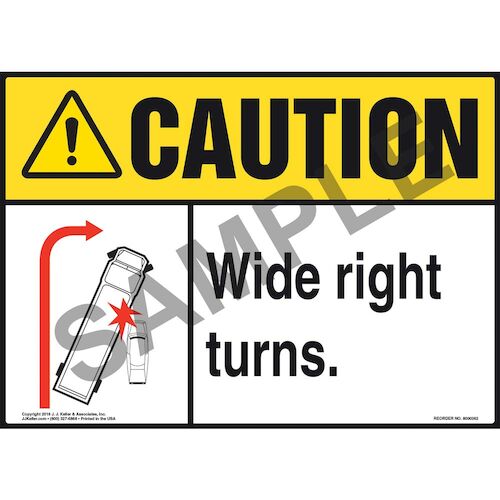 Caution: Wide Right Turns Sign - ANSI (011500)