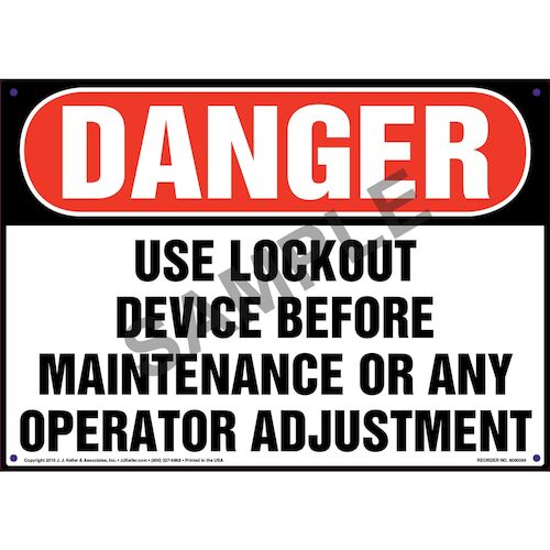 Danger: Use Lockout Device Before Maintenance - Lockout/Tagout OSHA Sign (011507)