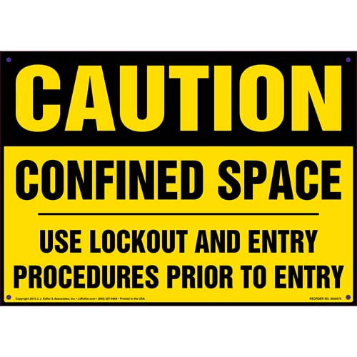 Caution: Confined Space, Use Lockout & Entry Procedures Sign - OSHA (011514)