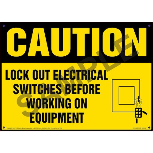 Caution: Lock Out Switches Before Working On Equipment - OSHA Sign (011783)