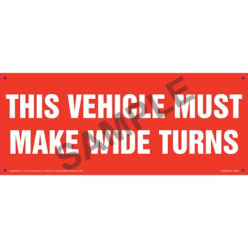 This Vehicle Must Make Wide Turns Sign