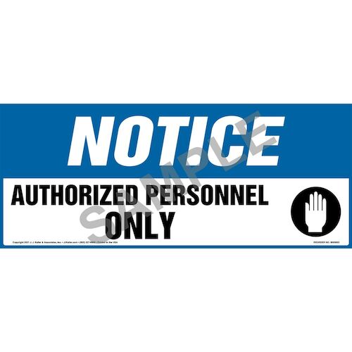 Notice: Authorized Personnel Only Sign with Hand Icon - OSHA, Long Format (011888)