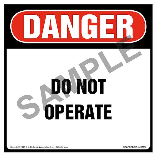 Danger: Do Not Operate Label - OSHA, Square (011993)