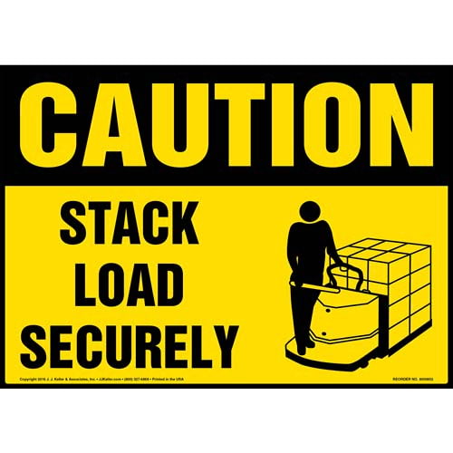 Caution Stack Load Securely Sign OSHA, Motorized Pallet Jack Icon