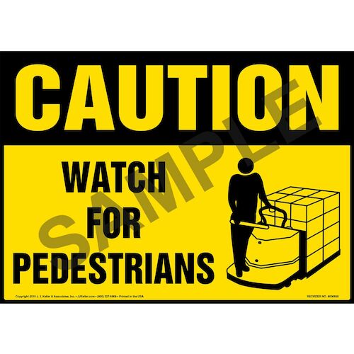 Caution: Watch For Pedestrians Sign - OSHA, Motorized Pallet Jack Icon (010645)