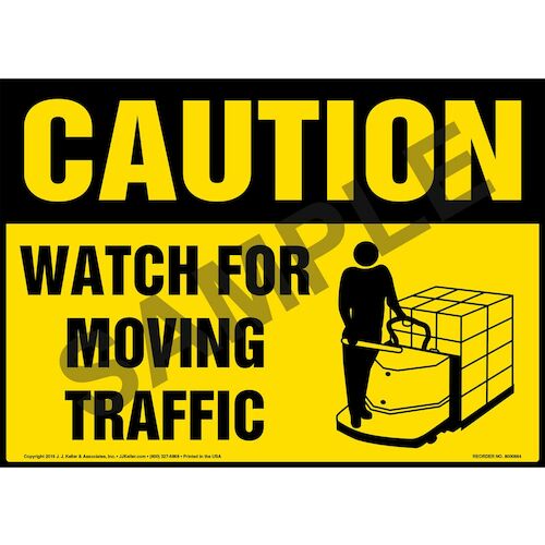 Caution: Watch For Moving Traffic Sign - OSHA, Motorized Pallet Jack Icon (010652)