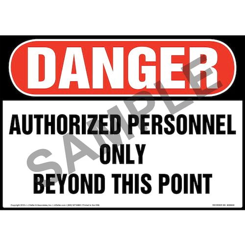 Danger: Authorized Personnel Only Beyond This Point Sign - OSHA (010692)