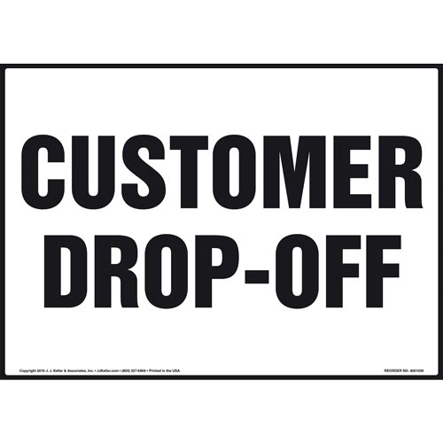 Customer DropOff Sign