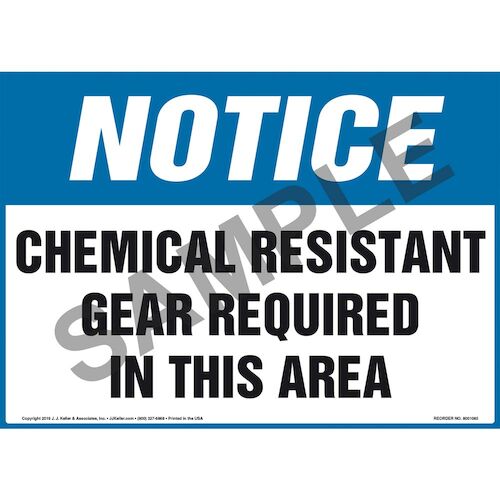 Notice: Chemical Resistant Gear Required In This Area Sign - OSHA (011103)