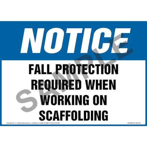 Notice Fall Protection Required When Working On Scaffolding OSHA Sign