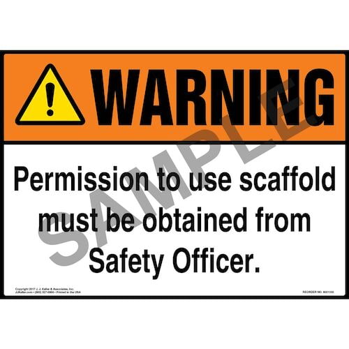 Warning: Permission To Use Scaffold Must Be Obtained From Safety Officer - ANSI Sign (012441)