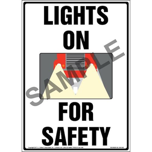 Lights On For Safety Sign (012957)