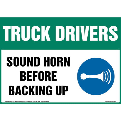 Truck Drivers: Sound Horn Before Backing Up Sign with Icon (013598)