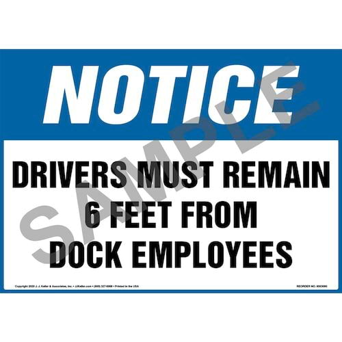Notice: Drivers Must Remain 6 Feet From Dock Employees Sign - OSHA (017252)