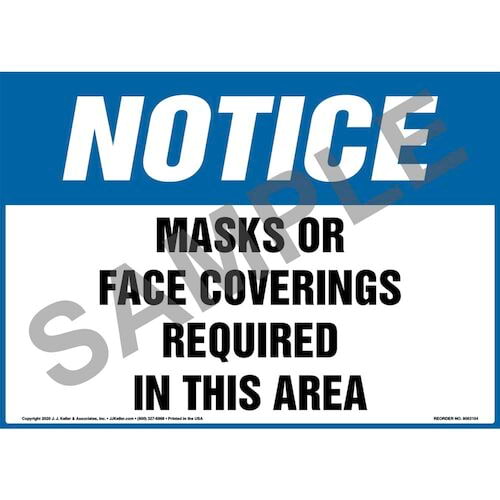 Notice Masks Or Face Coverings Required In This Area Sign OSHA