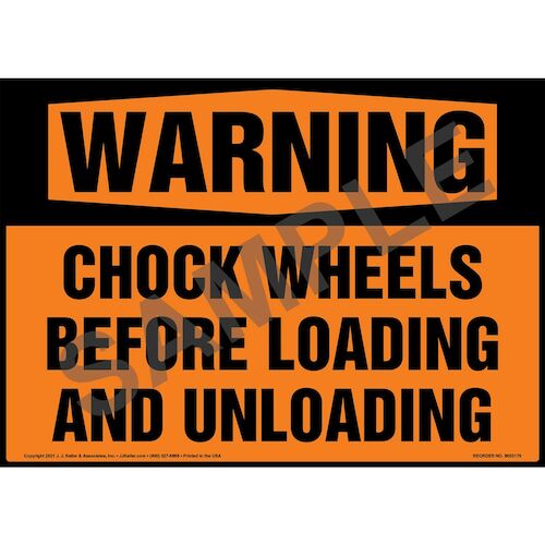 Warning: Chock Wheels Before Loading and Unloading Sign - ANSI 1998 (018304)