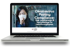 Coronavirus Posting Compliance: New requirements and best practices for remote employees Webcast