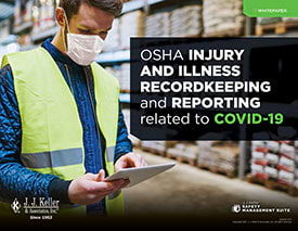 OSHA Injury and Illness Recordkeeping and Reporting Related to COVID-19 OSHA Injury and Illness Recordkeeping and Reporting Related to COVID-19