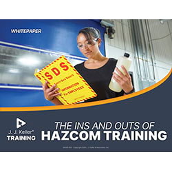 The Ins and Outs of HazCom Training - Free Whitepaper